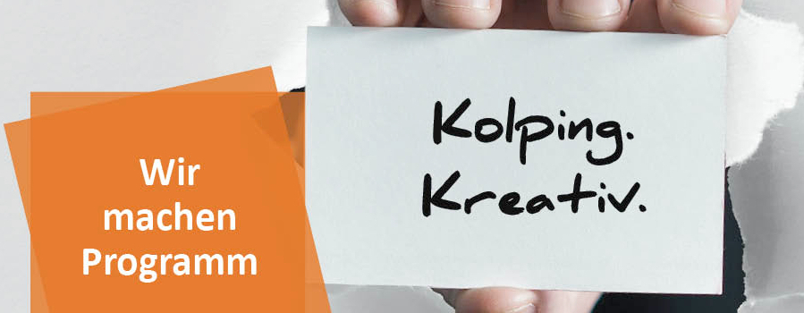 Kolping.Kreativ – Wir machen Programm