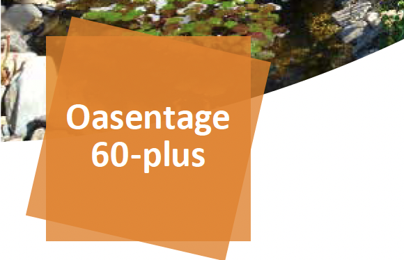 Oasentage 60-plus vom 15.–17. Juni 2026 | Kolping-Feriendorf Herbstein