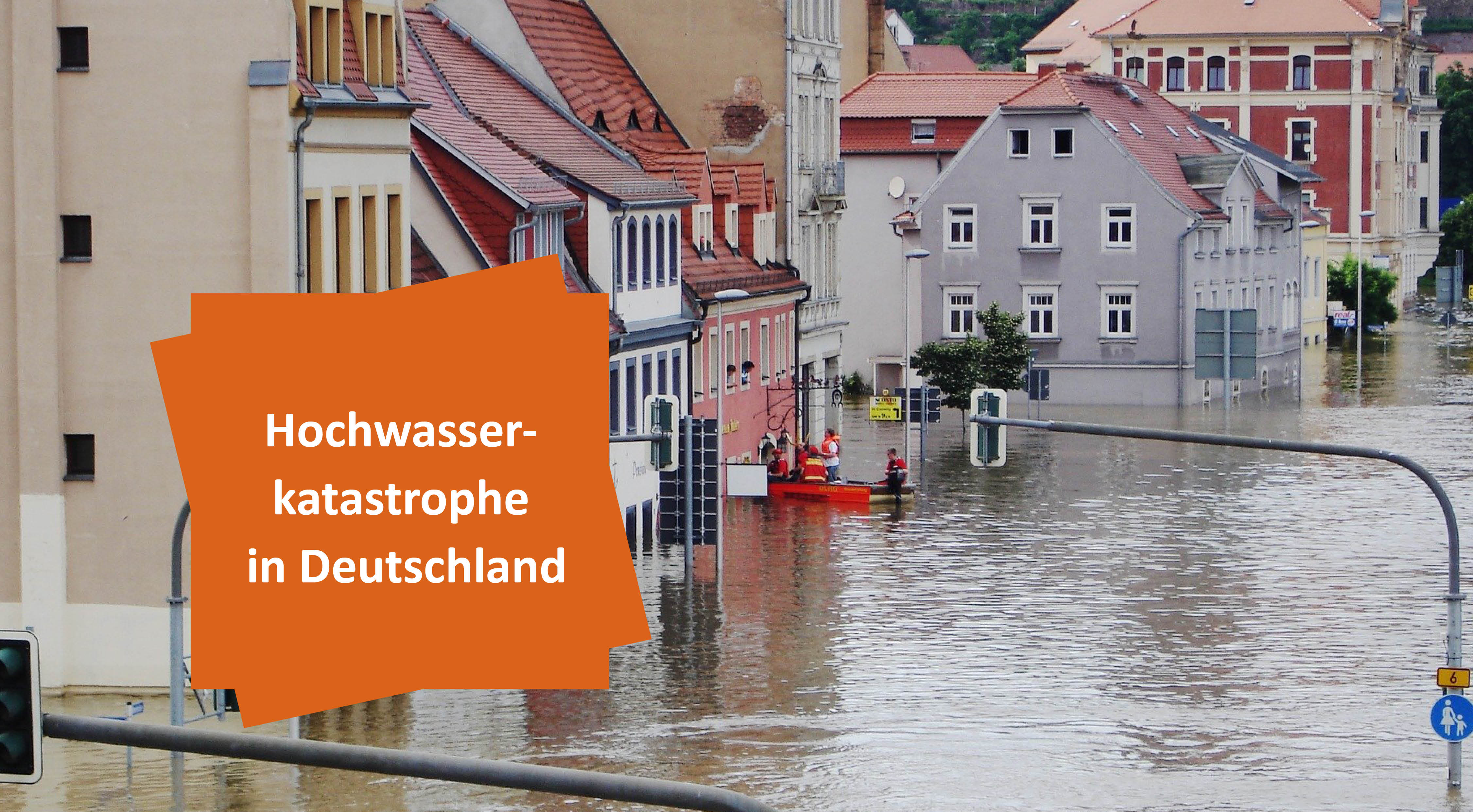 Hochwasserkatastrophe in Deutschland